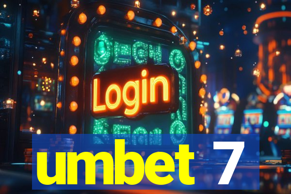 umbet 7